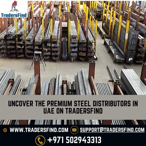 Uncover the Premium steel distributors in UAE on T Picture Box