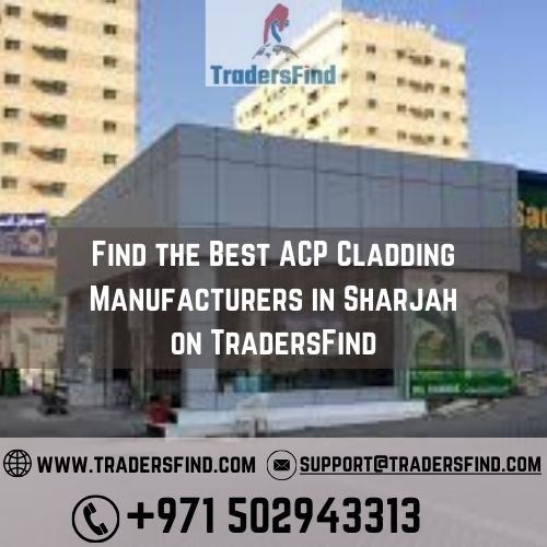 Find the Best ACP Cladding Manufacturers in Sharja talha