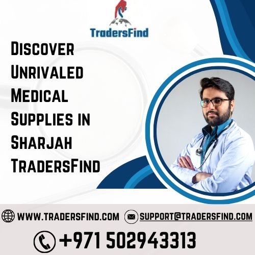 Discover Unrivaled Medical Supplies in Sharjah â€“ Picture Box