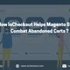 How IoCheckout Helps Magent... - Picture Box