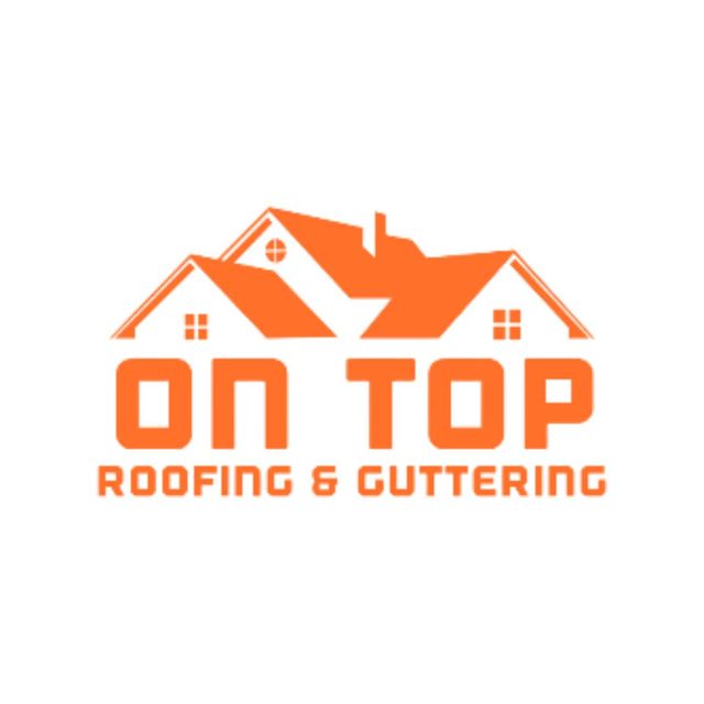 On Top Roofing & Guttering On Top Roofing & Guttering