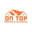 On Top Roofing & Guttering - On Top Roofing & Guttering