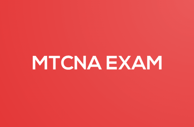 How to Interpret MTCNA Exam Questions Correctly MTCNA Exam