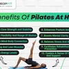 10 Benefits Of Pilates At Home - fitwrite