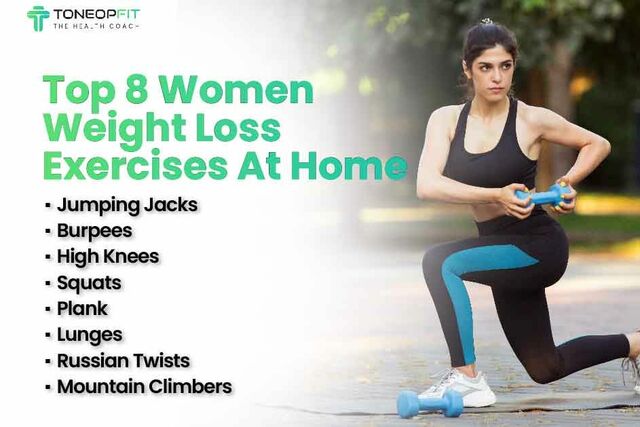 Top 8 Women Weight Loss Exercises At Home fitwrite