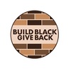 Build Black Give Back - Build Black Give Back