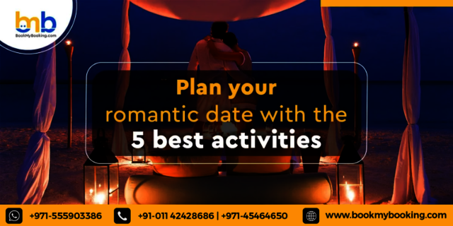 romantic activities in dubai With BookMyBooking Plan Your Romantic Date With The 5 Best Activities In Dubai