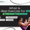 Get Fit With These 4 Best Core Strengthening Exercises For A Solid Workout Regime