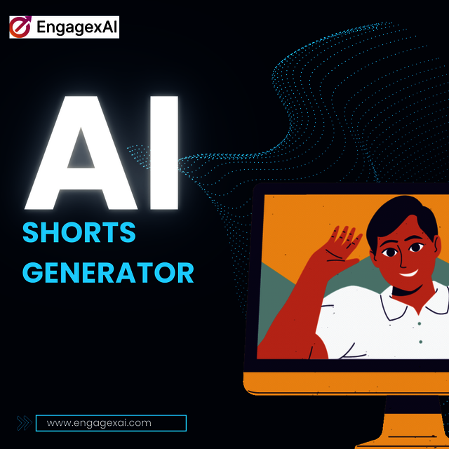 EngageXAI's AI shorts generator EngagexAI