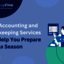 How Accounting and Bookkeep... - How Accounting and Bookkeeping Services Can Help You Prepare for Tax Season