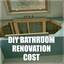 DIY Bathroom Renovation Cost - DIY Bathroom Renovation Cost.