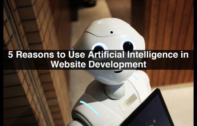 5-Reasons-to-Use-Artificial-Intelligence-in-Websit App Developers Near Me