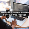 Best-Practices-Frontend-Fra... - App Developers Near Me