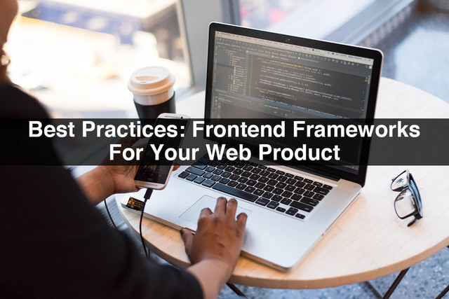 Best-Practices-Frontend-Frameworks-For-Your-Web-Pr App Developers Near Me