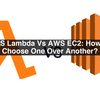 AWS-Lambda-Vs-AWS-EC2-How-T... - App Developers Near Me