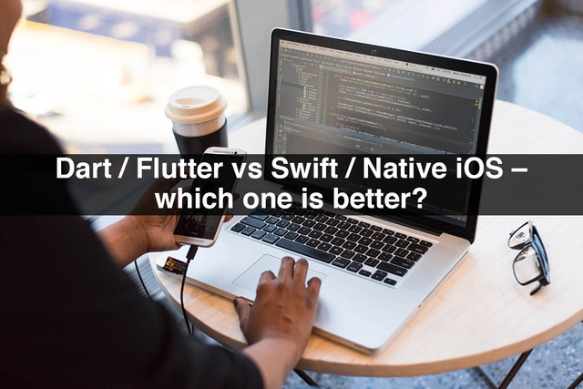 Dart-Flutter-vs-Swift-Native-iOS-which-one-is-bett App Developers Near Me