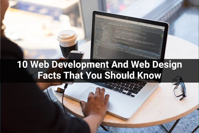 10-Web-Development-And-Web-Design-Facts-That-You-S App Developers Near Me