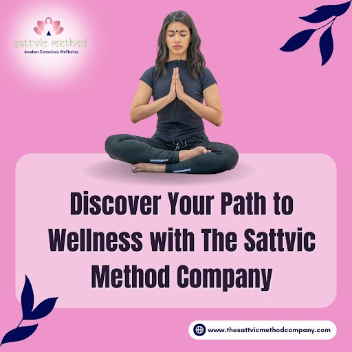 Discover Your Path to Wellness with the Sattvic Me Sattvic Method Company