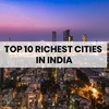 Top-10-richest-cities-in-India - Picture Box