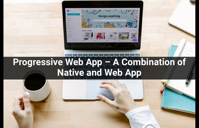 Progressive-Web-App-–-A-Combination-of-Native-and- appdevelopersnearme