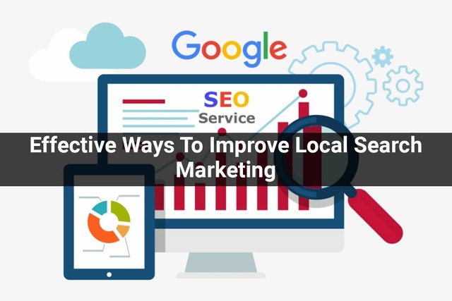 Effective-Ways-To-Improve-Local-Search-Marketing Picture Box