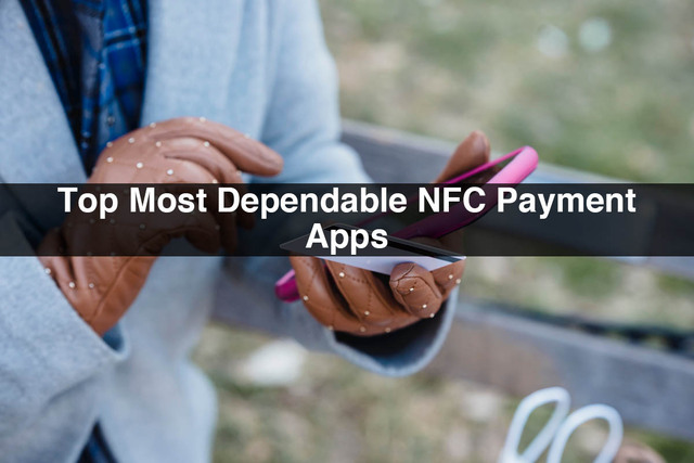 Top-Most-Dependable-NFC-Payment-Apps appdevelopersnearme