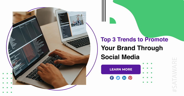 Top-3-Trends-to-Promote-Your-Brand-Through-Social- appdevelopersnearme