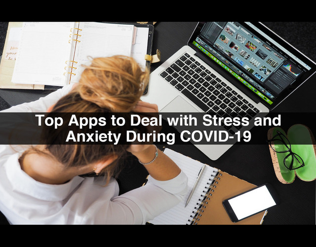 Top-Apps-to-Deal-with-Stress-and-Anxiety-During-CO appdevelopersnearme