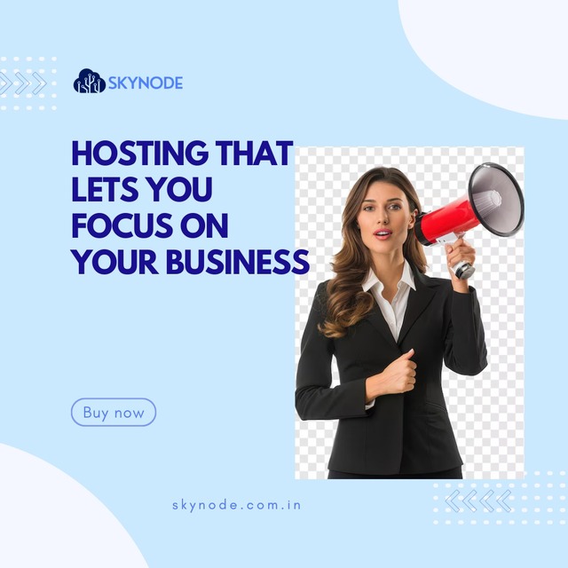 Hosting that lets you focus on your business SKYNODE