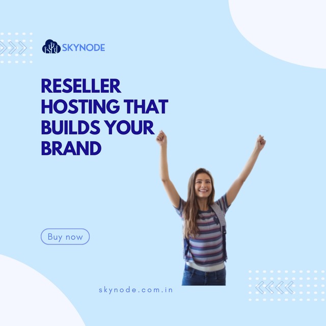 Reseller Hosting that builds your Brand-Skynode SKYNODE