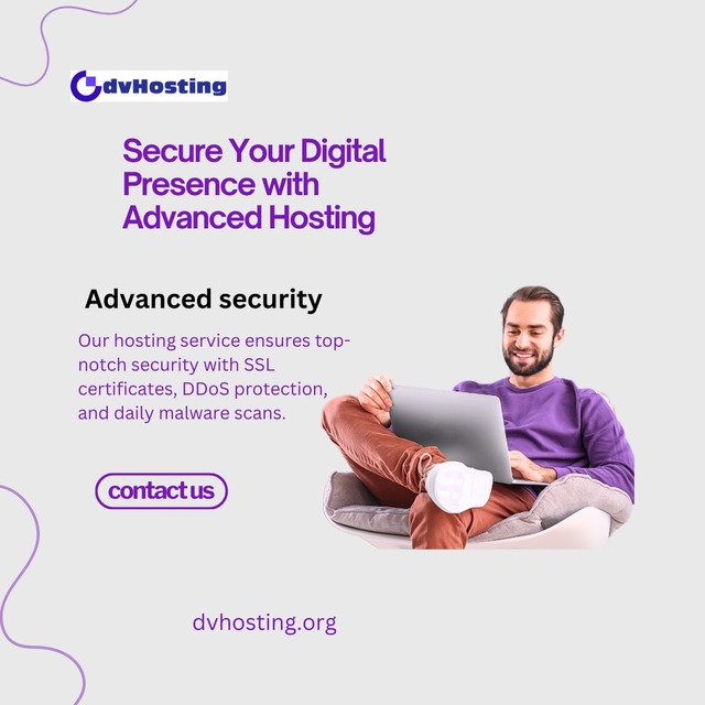 Secure Your Digital Presence with Advanced Hosting DVHosting