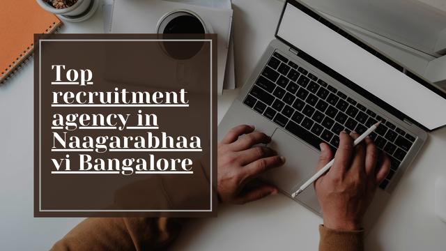 Top recruitment agency in Naagarabhaavi Bangalore jobshubhr