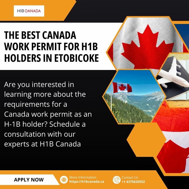 The Best Canada Work Permit For H1B Holders In Eto The Best Canada Work Permit For H1B Holders In Etobicoke