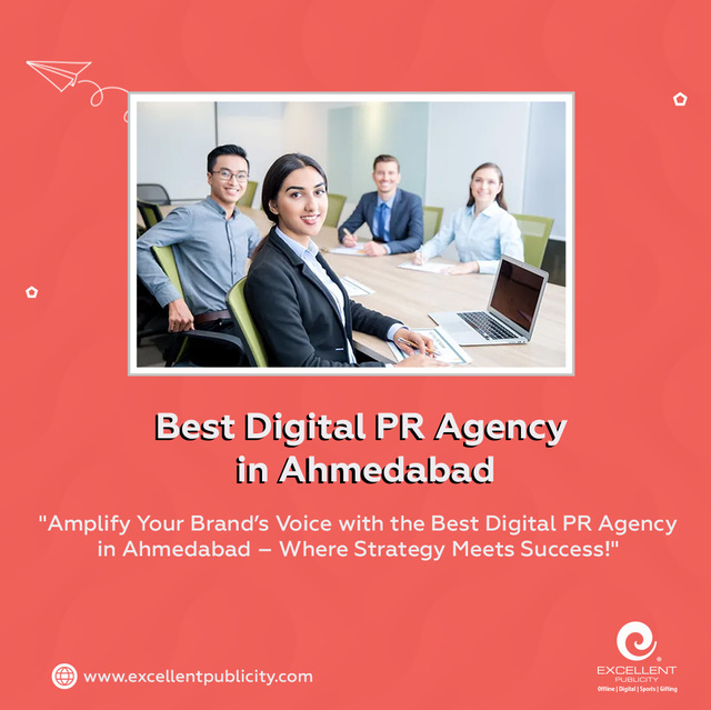 Best Digital PR Agency in Ahmedabad Excellent Publicity