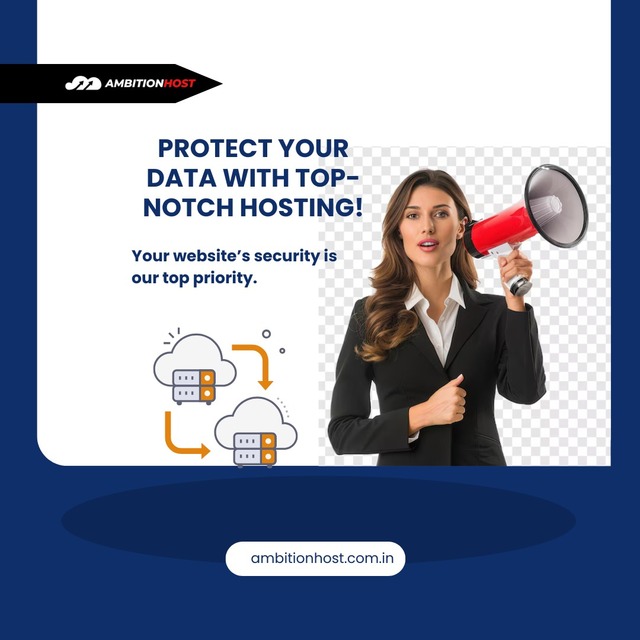 Protect Your Data with TopNotch Hosting-AmbitionHo AmbitionHost