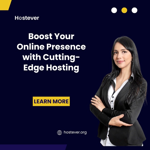 Boost Your Online Presence With Cutting-Edge Hosti Hostever