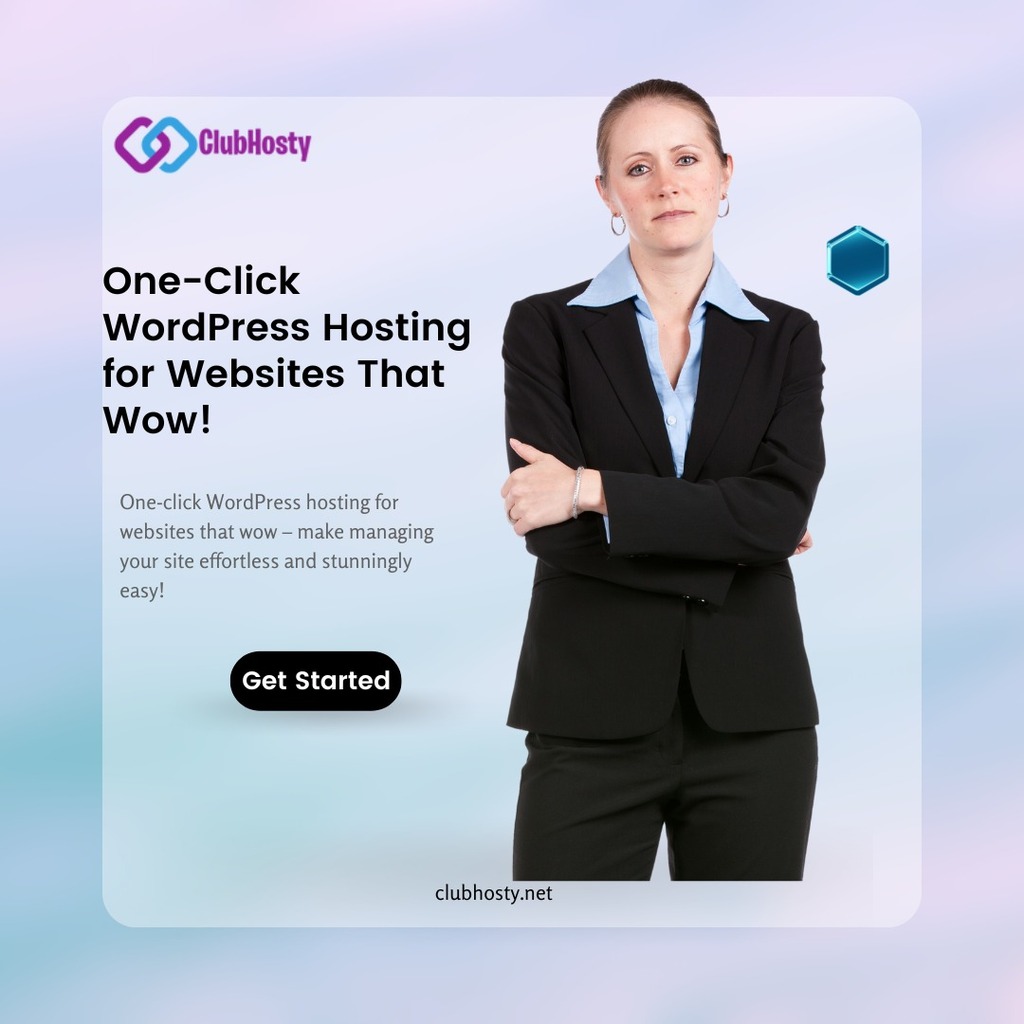 One-Click WordPress Hosting For Websites That Wow ClubHosty