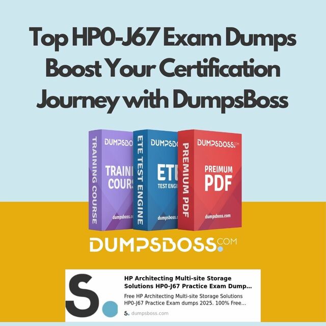 HP0-J67 Exam Dumps DumpsBoss HP0-J67 Exam Dumps The Key to Achieving Your Certification Goals