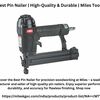 Best Pin Nailer  High-Quali... - Picture Box