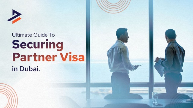 How Can I Get a Partner Visa in Dubai Dubiz