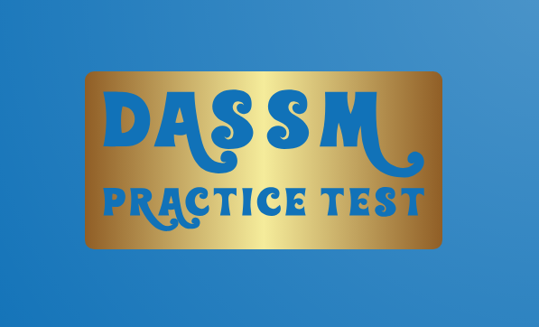 DASSM PRACTICE TEST DASSM PRACTICE TEST