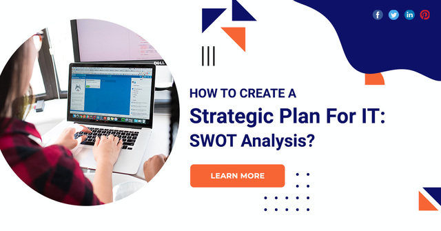 How-To-Create-A-Strategic-Plan-For-IT-SWOT-Analysi app develop