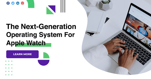 The-Next-Generation-Operating-System-For-Apple-Wat app develop