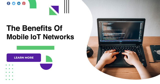 The-Benefits-Of-Mobile-IoT-Networks-1 appdevelopersnearme