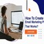 How-To-Create-An-Email-Mark... - appdevelopersnearme