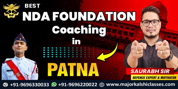 NDA FOUNDATION PATNA Major Kalshi Classes