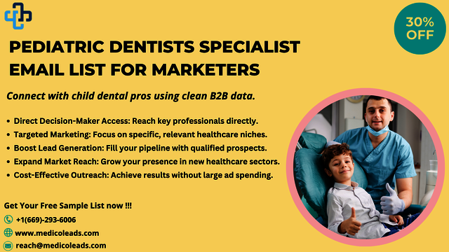Pediatric Dentists Specialist Email List MedicoLeads B2B Healthcare Data Visuals