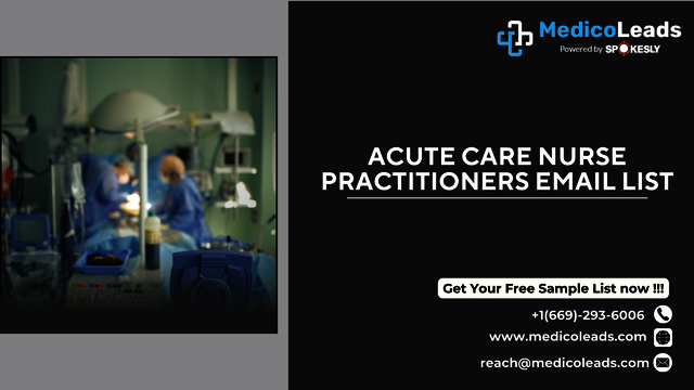 Acute Care Nurse Practitioners Email List MedicoLeads B2B Healthcare Data Visuals
