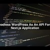Headless-WordPress-As-An-AP... - Picture Box