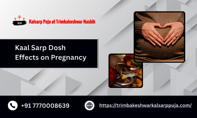Kaal Sarp Dosh Effects on Pregnancy Kaal Sarp Dosh Effects on Pregnancy